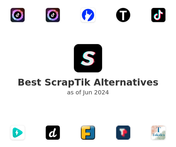 Best ScrapTik Alternatives