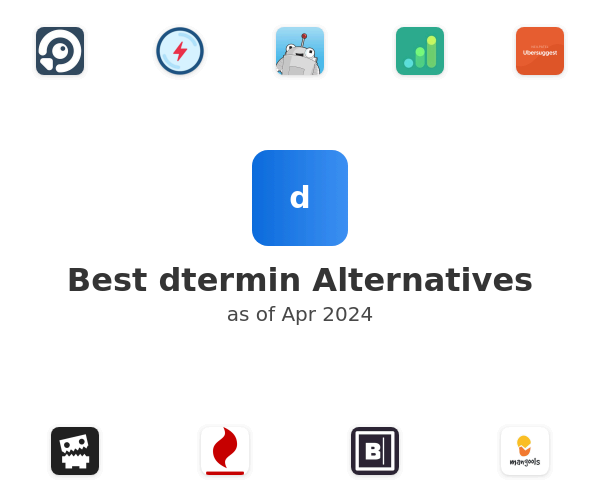 Best dtermin Alternatives