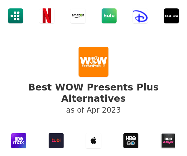 Best WOW Presents Plus Alternatives