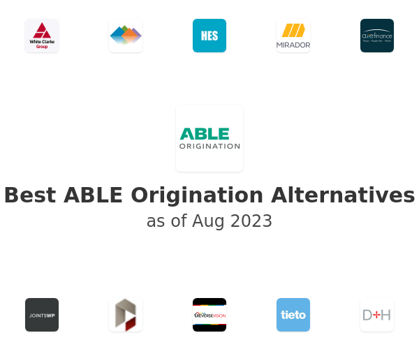 Best ABLE Origination Alternatives