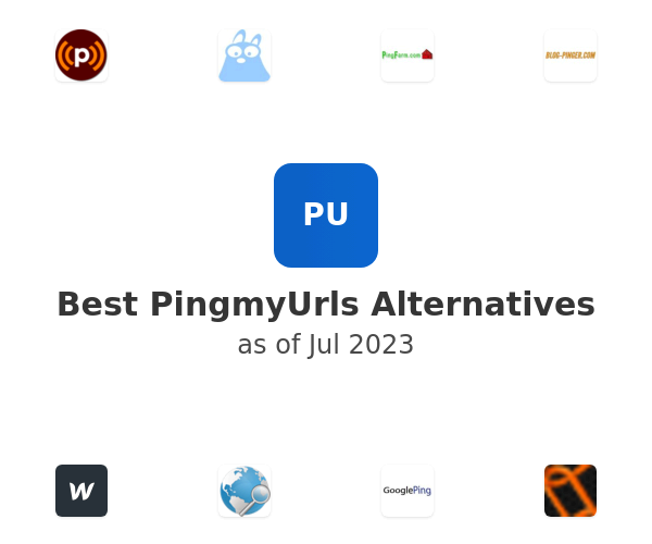 Best PingmyUrls Alternatives