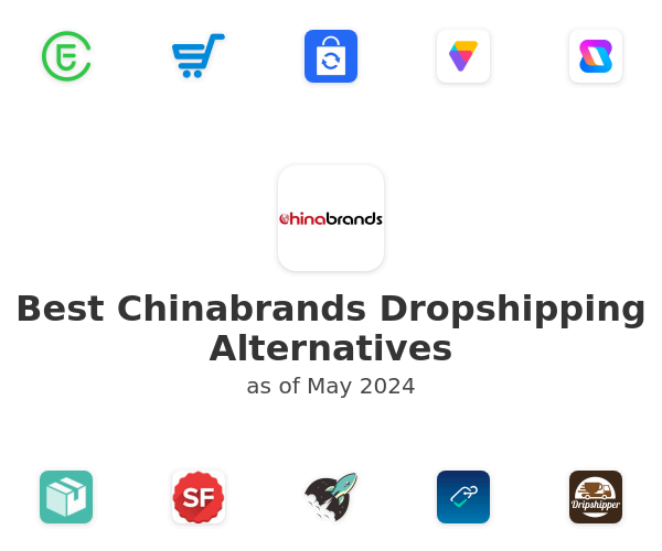 Best Chinabrands Dropshipping Alternatives