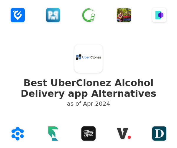 Best UberClonez Alcohol Delivery app Alternatives
