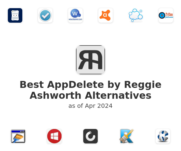 Best AppDelete by Reggie Ashworth Alternatives