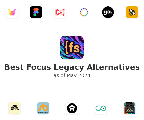 Best Focus Legacy Alternatives