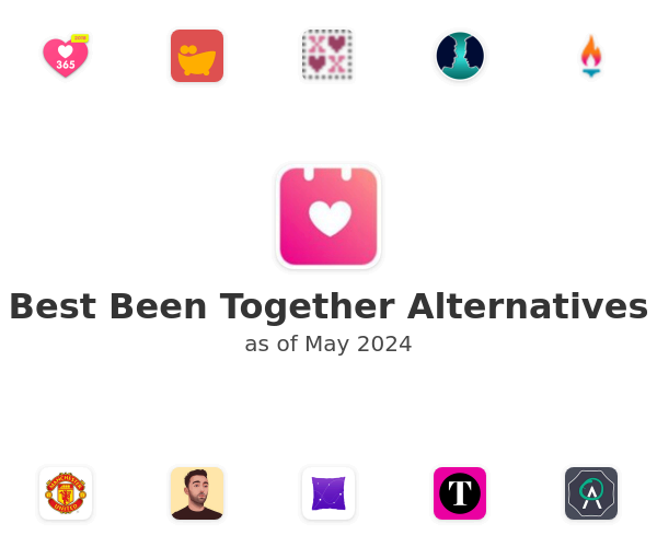 Best Been Together Alternatives