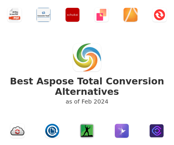 Best Aspose Total Conversion Alternatives