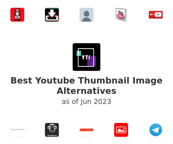 Best Youtube Thumbnail Image Alternatives
