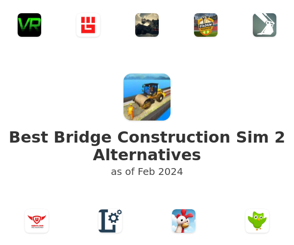Best Bridge Construction Sim 2 Alternatives