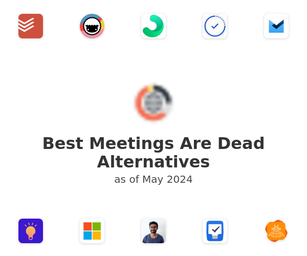 Best Meetings Are Dead Alternatives
