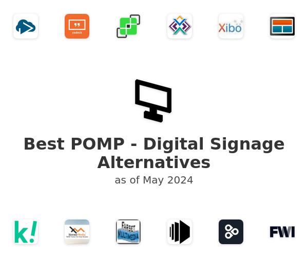 Best POMP - Digital Signage Alternatives