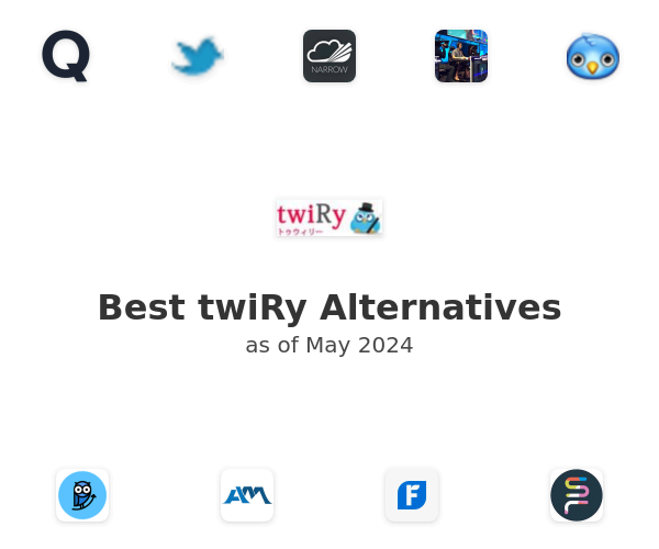Best twiRy Alternatives