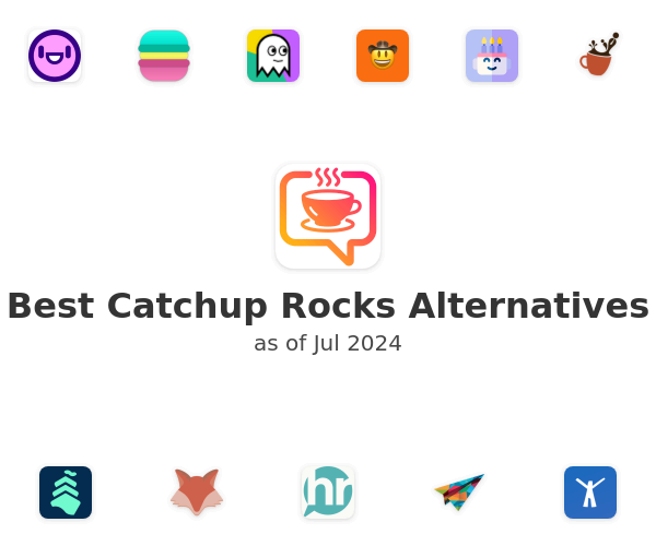 Best Catchup Rocks Alternatives