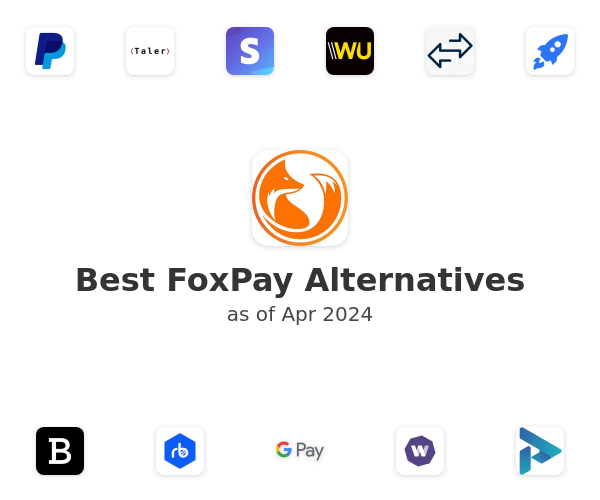 Best FoxPay Alternatives