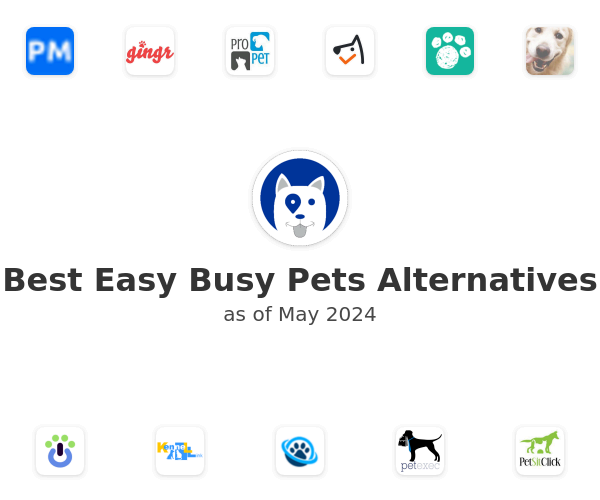 Best Easy Busy Pets Alternatives