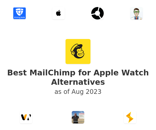 Best MailChimp for Apple Watch Alternatives