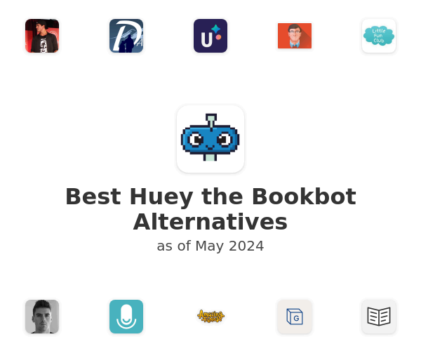Best Huey the Bookbot Alternatives