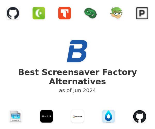 Best Screensaver Factory Alternatives