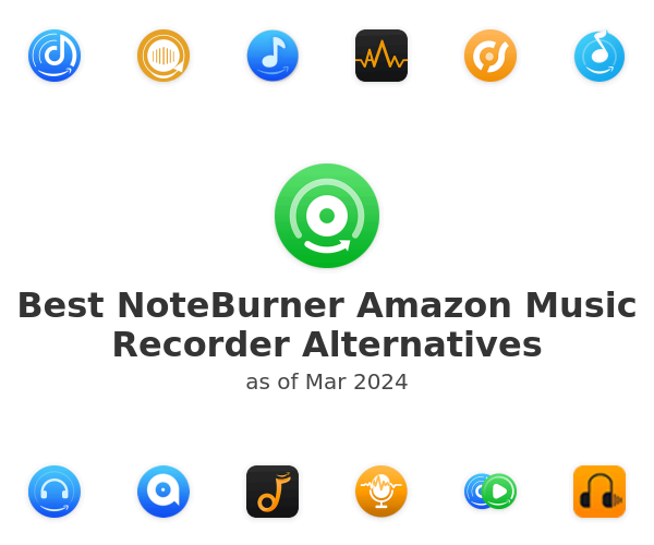 Best NoteBurner Amazon Music Recorder Alternatives