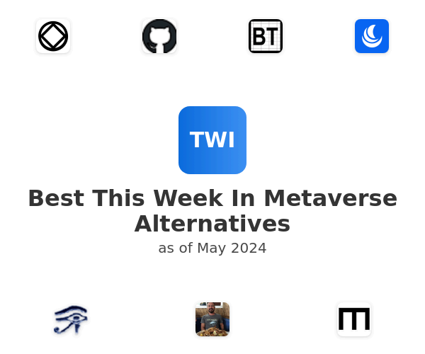 Best This Week In Metaverse Alternatives