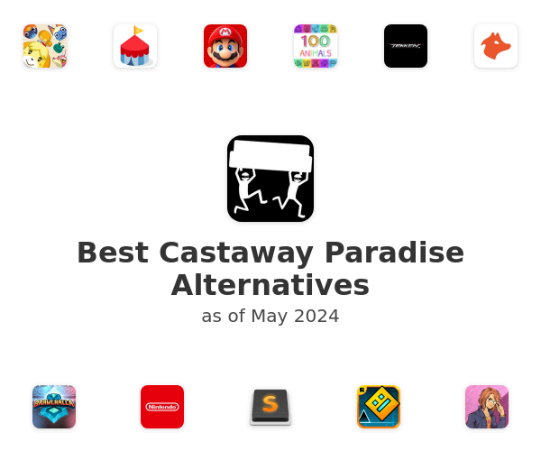 Best Castaway Paradise Alternatives