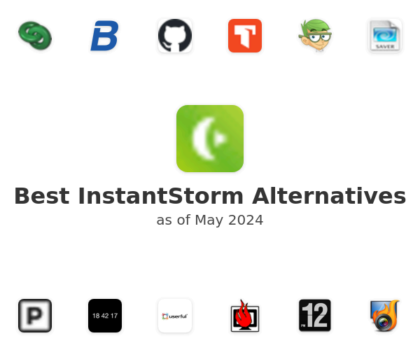 Best InstantStorm Alternatives