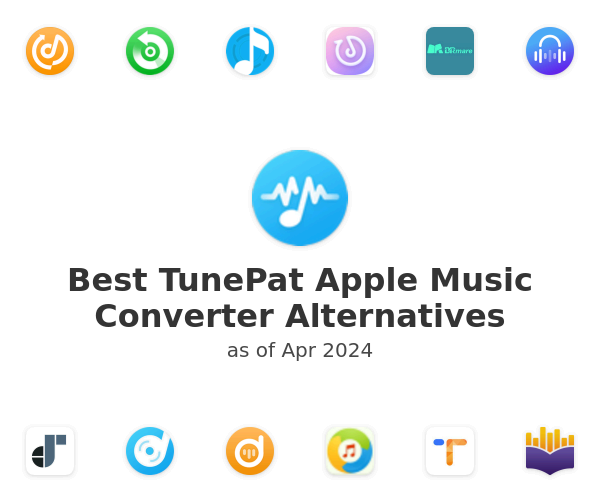 Best TunePat Apple Music Converter Alternatives