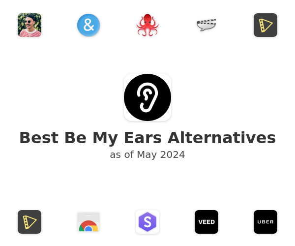 Best Be My Ears Alternatives