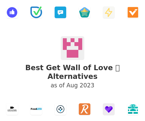 Best Get Wall of Love 💕 Alternatives