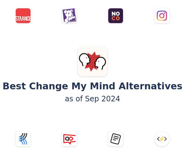 Best Change My Mind Alternatives