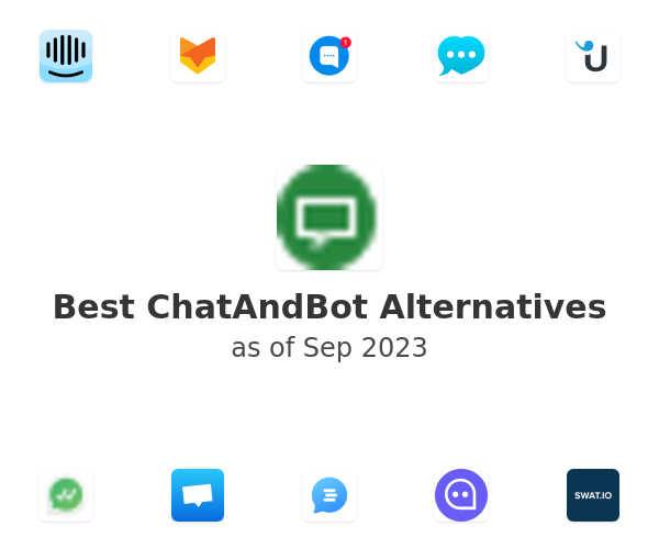 Best ChatAndBot Alternatives