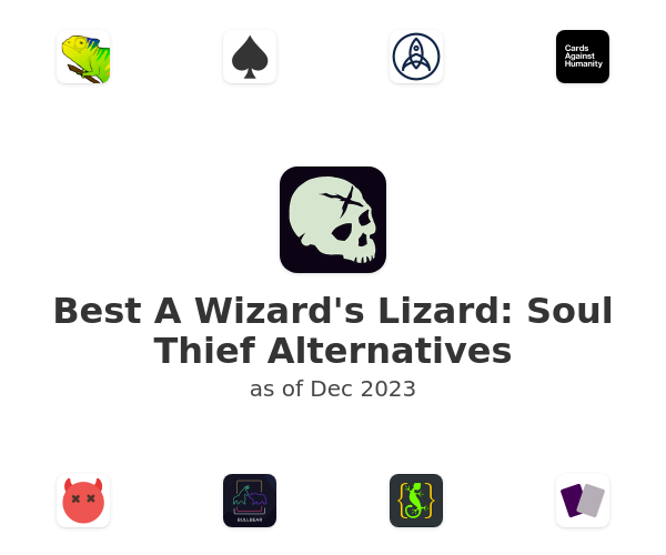 Best A Wizard's Lizard: Soul Thief Alternatives