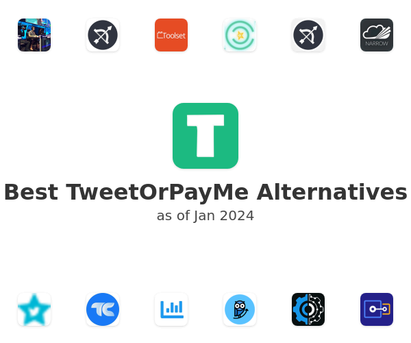 Best TweetOrPayMe Alternatives