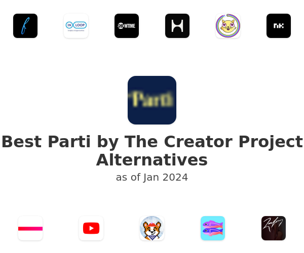Best Parti by The Creator Project Alternatives