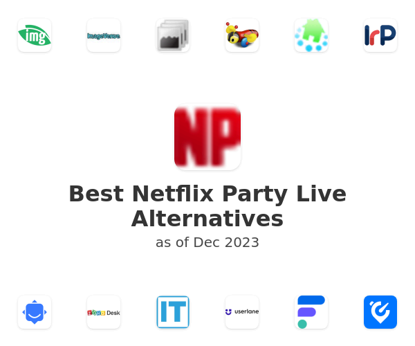 Best Netflix Party Live Alternatives
