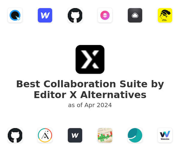 Best Collaboration Suite by Editor X Alternatives
