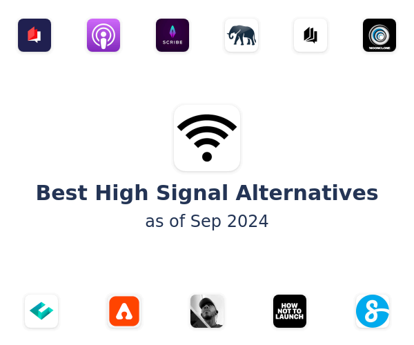 Best High Signal Alternatives