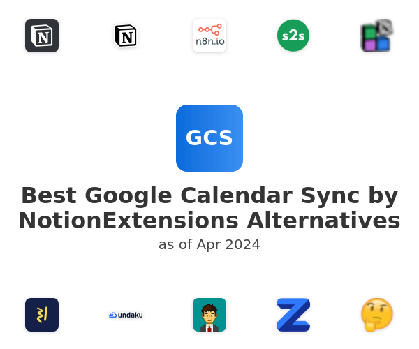 Best Google Calendar Sync by NotionExtensions Alternatives