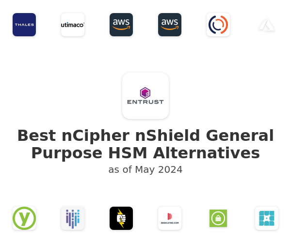 Best nCipher nShield General Purpose HSM Alternatives