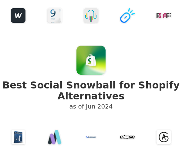 Best Social Snowball for Shopify Alternatives