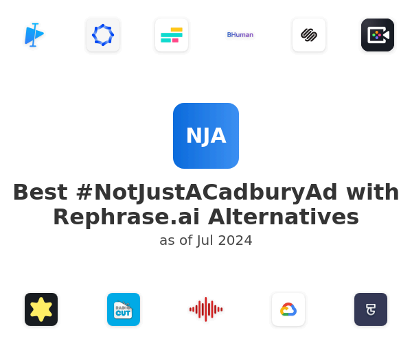 Best #NotJustACadburyAd with Rephrase.ai Alternatives