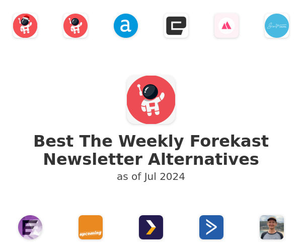 Best The Weekly Forekast Newsletter Alternatives