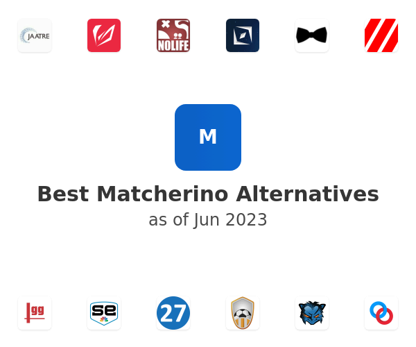 Best Matcherino Alternatives