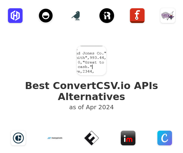 Best ConvertCSV.io APIs Alternatives