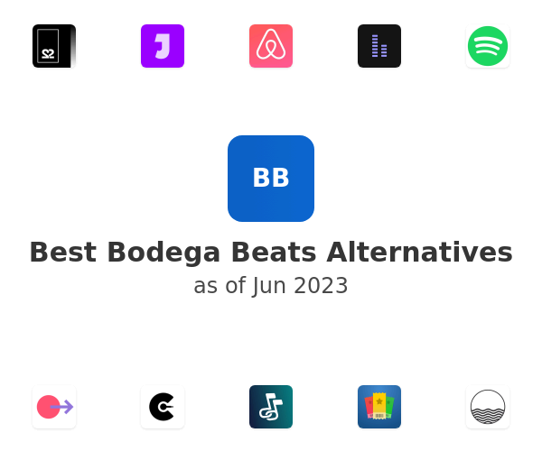 Best Bodega Beats Alternatives
