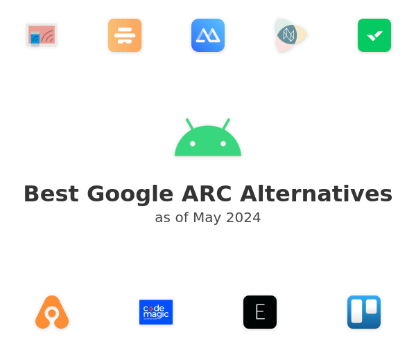 Best Google ARC Alternatives