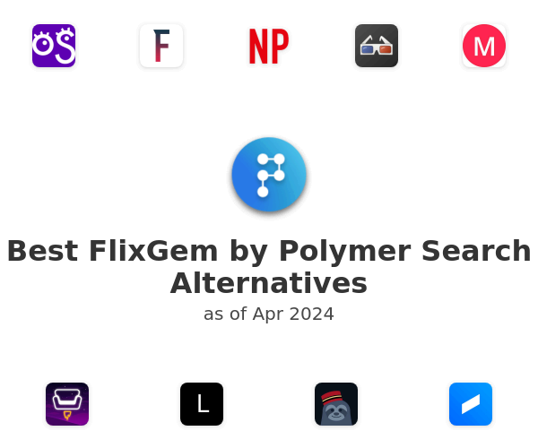 Best FlixGem by Polymer Search Alternatives