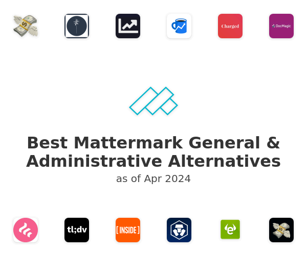 Best Mattermark General & Administrative Alternatives