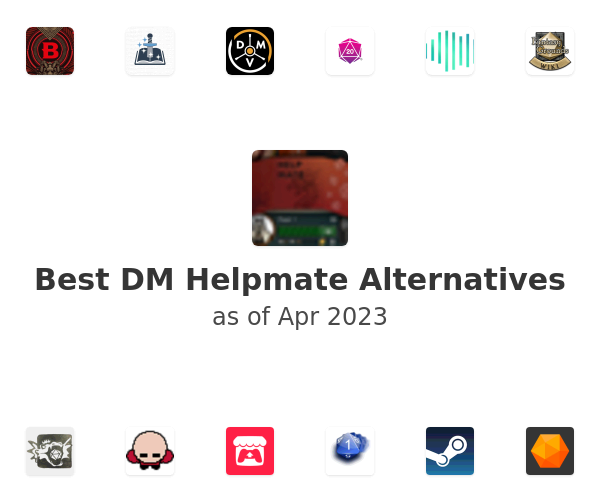 Best DM Helpmate Alternatives