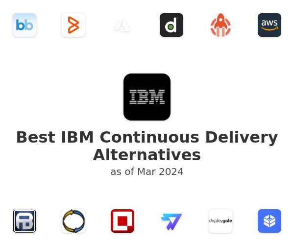 Best IBM Continuous Delivery Alternatives